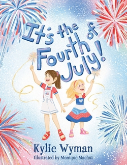 It's the Fourth of July!|Kylie Wyman