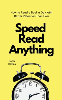 Speed Read Anything|Peter Hollins
