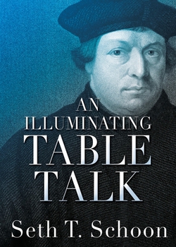 An Illuminating Table Talk|Seth T. Schoon