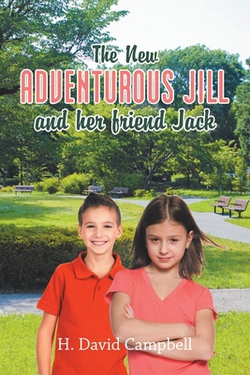 The New Adventurous Jill and Her Friend Jack|H. David Campbell