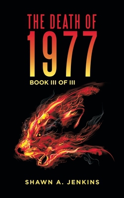 The Death of 1977|Shawn A. Jenkins