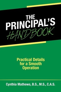 The Principal's Handbook|Cynthia Mathews B. S. M. S. C. a. S.