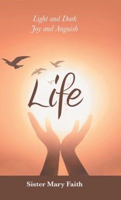 Life|Sister Mary Faith