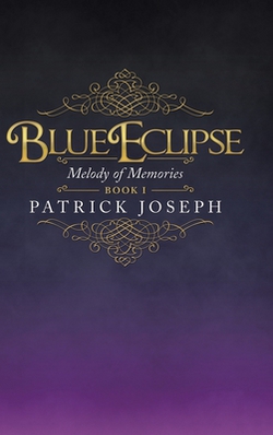 Blue Eclipse Book I|Patrick Joseph