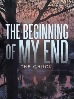 The Beginning of My End|The Chuck