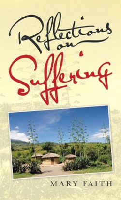 Reflections on Suffering|Mary Faith