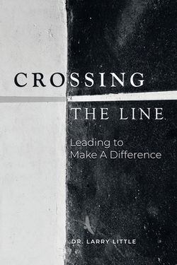 Crossing the Line|Larry Little