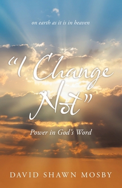 I Change Not|David Shawn Mosby