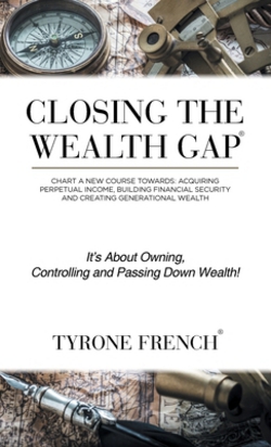 Closing the Wealth Gap|Tyrone French