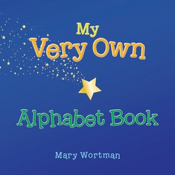 My Very Own Alphabet Book|Mary Wortman