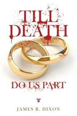 Till Death Do Us Part|James R. Dixon