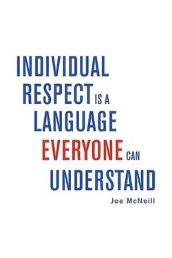 Individual Respect Is a Language Everyone Can Understand|Joe McNeill