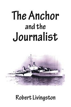 The Anchor and the Journalist|Robert Livingston