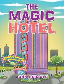 The Magic Hotel|John Reimold