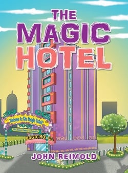 The Magic Hotel|John Reimold