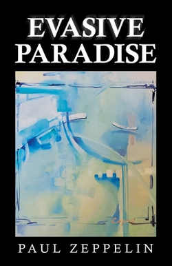 Evasive Paradise|Paul Zeppelin
