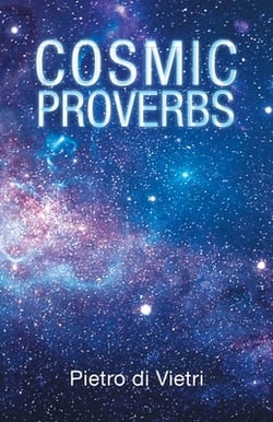 Cosmic Proverbs|Pietro Di Vietri