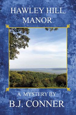 Hawley Hill Manor|B. J. Conner