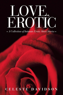 Love, Erotic|Celeste Davidson