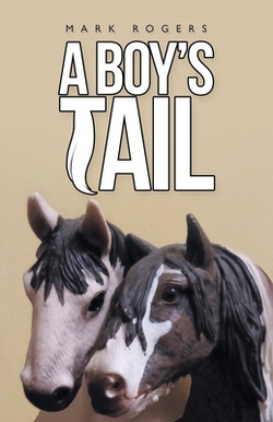 A Boy's Tail|Mark Rogers