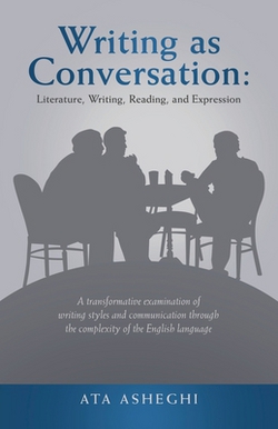 Writing as Conversation|Ata Asheghi
