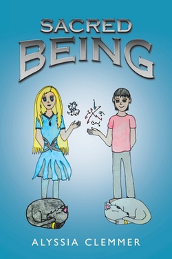 Sacred Being|Alyssia Clemmer