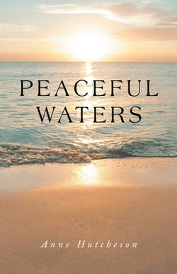 Peaceful Waters|Anne Hutcheson