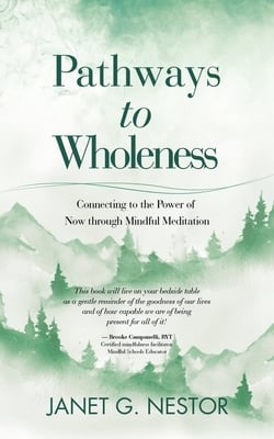 Pathways to Wholeness|Janet G. Nestor