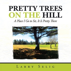 Pretty Trees on the Hill|Larry Selig