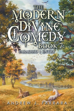 The Modern Divine Comedy Book 7|Andrew J. Farrara