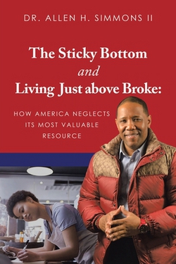 The Sticky Bottom and Living Just above Broke|II Allen H. Simmons