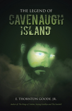 The Legend of Cavenaugh Island|Jr. E. Thornton Goode