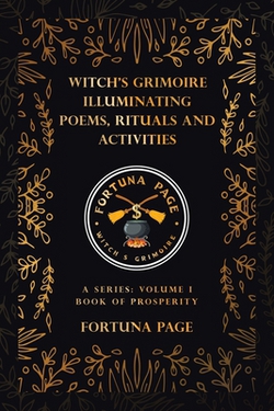 Witch's Grimoire Illuminating Poems, Rituals and Activities|Fortuna Page