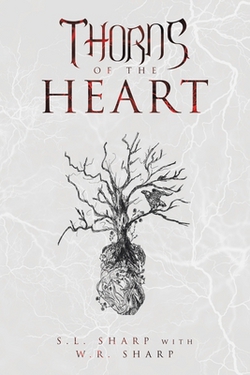 Thorns of the Heart|S. L. Sharp
