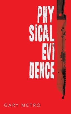 Physical Evidence|Gary Metro