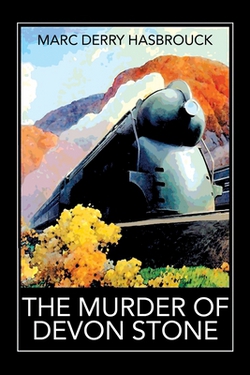 The Murder of Devon Stone|Marc Derry Hasbrouck