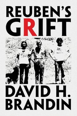 REUBEN's GRIFT|David H. Brandin