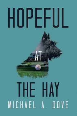 Hopeful at The Hay|Michael A. Dove