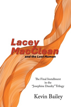 Lacey MacClean and the Last Human|Kevin Bailey