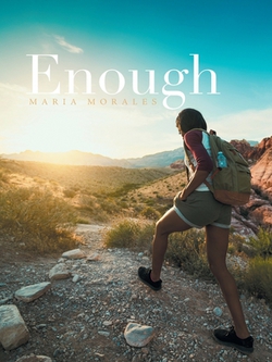 Enough|Maria Morales