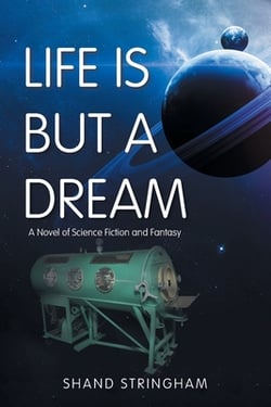 Life Is But a Dream|Shand Stringham