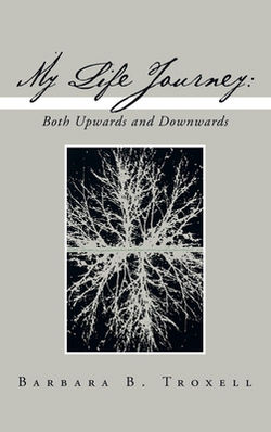 My Life Journey|Barbara B. Troxell