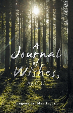 A Journal of Wishes, by E.C.|Jr. Eugene St Martin
