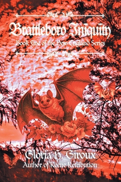Brattleboro Iniquity|Gloria H. Giroux