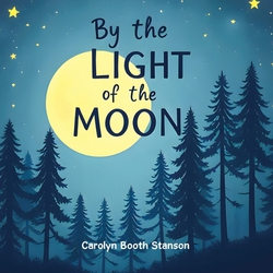 By the Light of the Moon|Carolyn Booth Stanson
