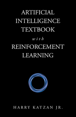 Artificial Intelligence Textbook with Reinforcement Learning|Jr. Harry Katzan