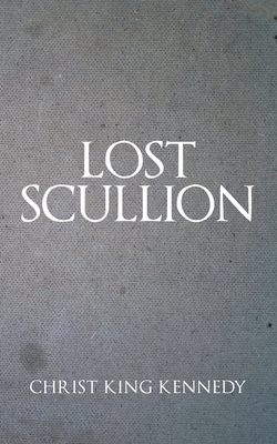Lost Scullion|Christ King Kennedy