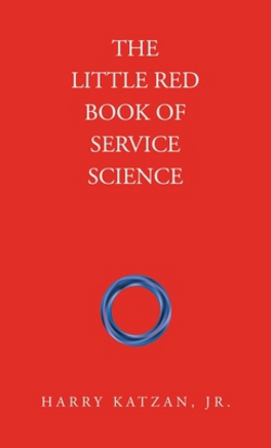 The Little Red Book of Service Science|Jr. Harry Katzan