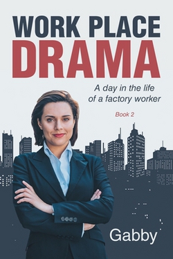 Work Place Drama|Gabby