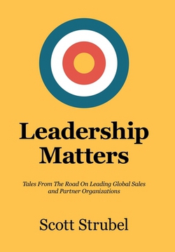 Leadership Matters|Scott Strubel
